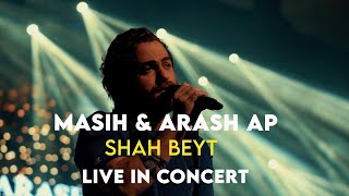 Masih & Arash Ap - Shah Beyt I Live In Concert ( مسیح و آرش ای پی - شاه بیت ) Resimi