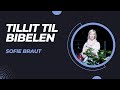 Sofie braut tillit til bibelen