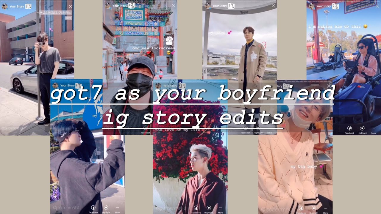 got7 as your boyfriend ig story edit [COMPILATION]