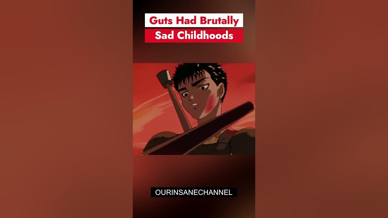 Guts Had Brutally Sad Childhood 'Berserk' #shorts #guts #berserk