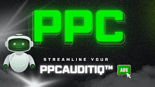 Automate Your Google Ads Audits in Minutes with PPC AuditIQ #ppcmanagement