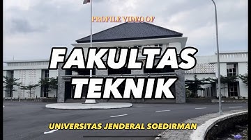 FAKULTAS TEKNIK | UNIVERSITAS JENDERAL SOEDIRMAN