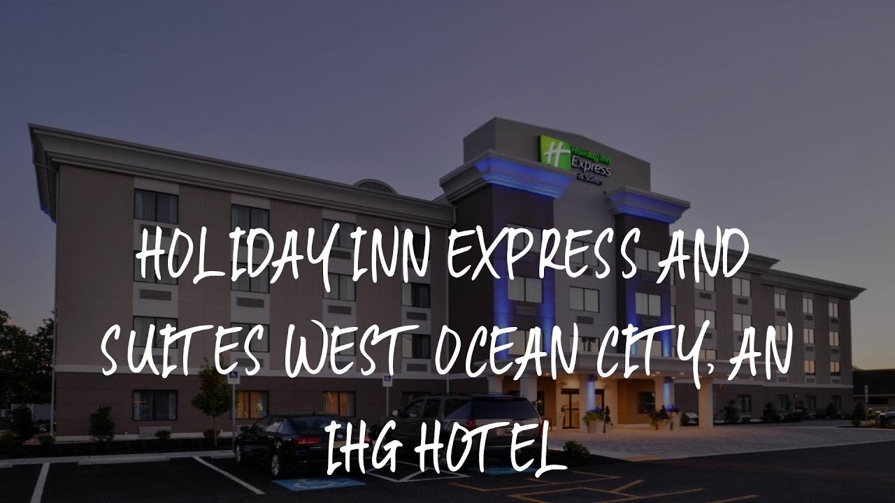 Holiday Inn Express and Suites West Ocean City, an IHG Hotel Review - Ocean City , United States of