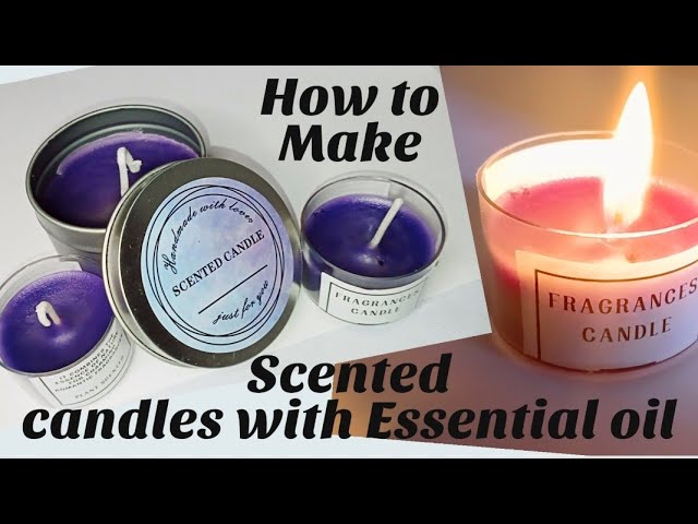 How to Make Scented Candles With Essential Oils