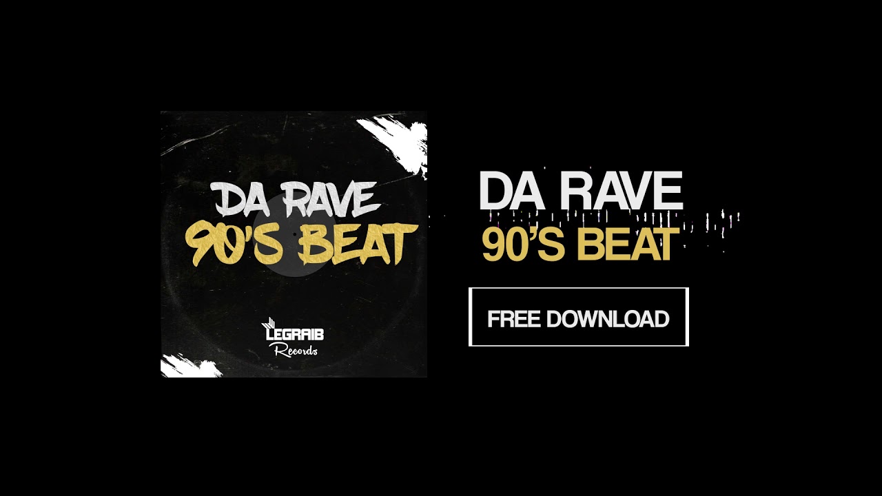 Da Rave - 90's Beat [ FREE DOWNLOAD] Legraib Records