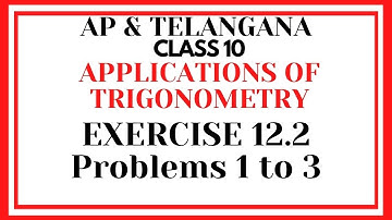 APPLICATIONS OF TRIGONOMETRY - EXERCISE 12.2