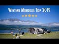 Western Mongolia Trip 2019 / Хотон нуур - Цэнгэл, Баян Өлгий