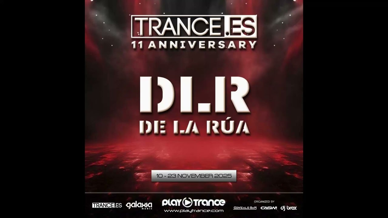 De la Rúa - Trance.es Eleventh Anniversary at PlayTrance Radio (11/13/2025)