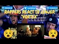 Rappers React To Jinjer "Vortex"!!!