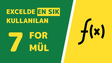 EXCELDE EN SIK KULLANILAN 7 FORMÜL - [2021]