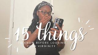 15 things to Know Before Loosing Your Virginity ~Sex education~