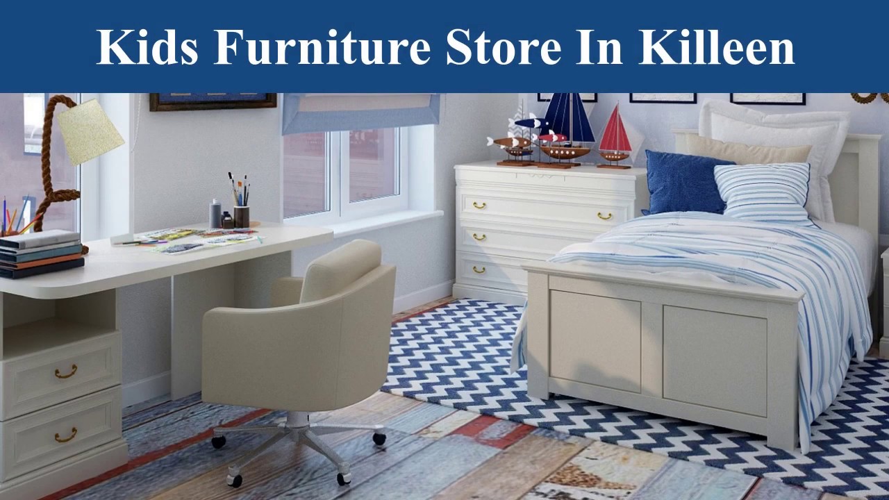 Kids Furniture Store In Killeen Youtube