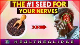 The Secret Power of These 4 Seeds to Repair Nerve Damage! (Research Reveals)