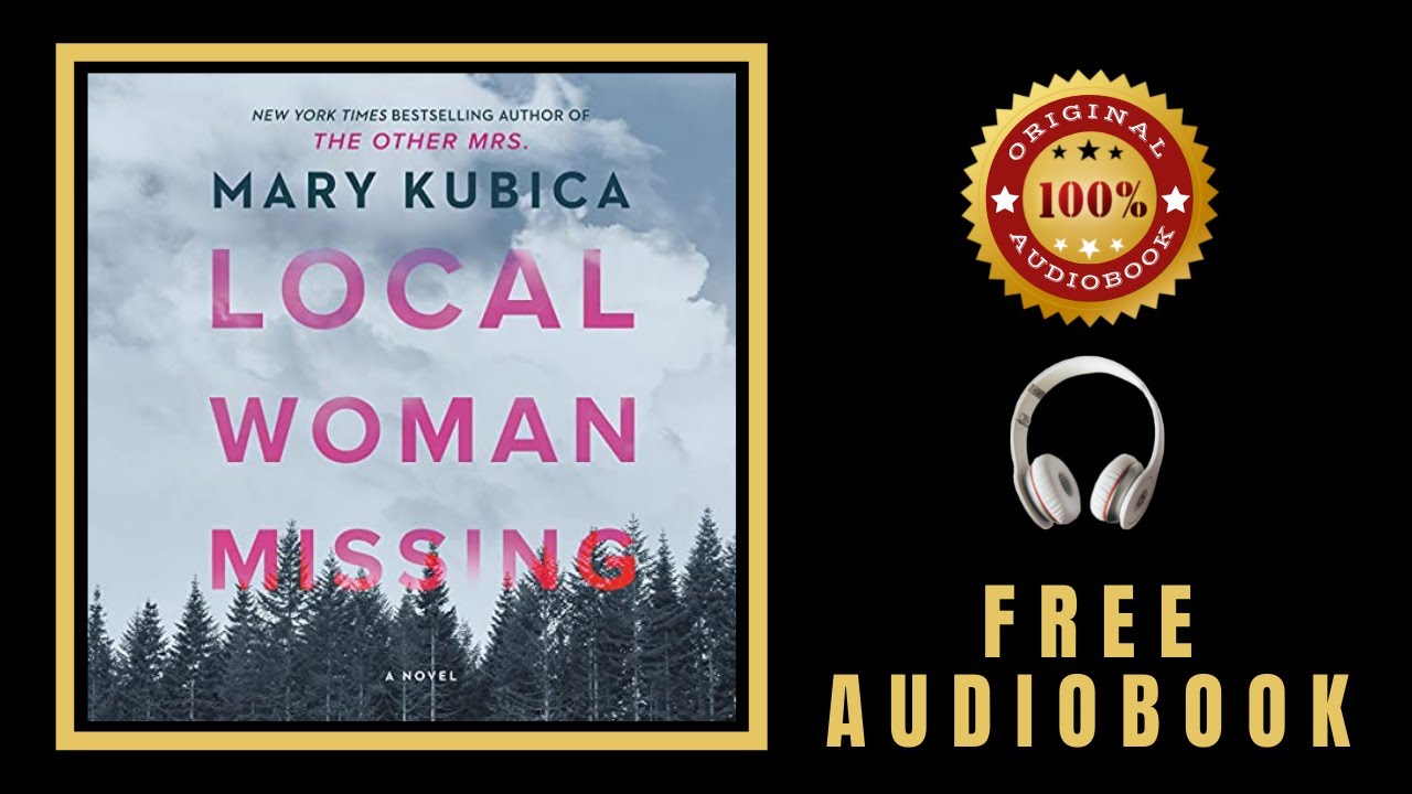 Local Woman Missing Audiobook 🎧 Mary Kubica Audiobook - Free Audiobooks in English