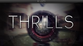 Thrills - Black Ops 2 Edit