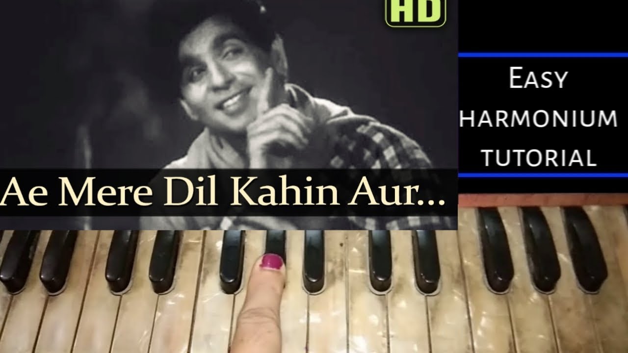 Ae Mere Dil Kahin Aur Chal | Daag | Harmonium Tutorial