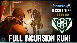 The Division 2 Full Incursion Run with a 6 Skill Tier Striker Build! (Y5S2)