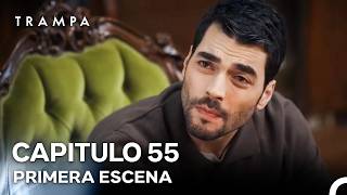 Trampa Capítulo 55 Primera Escena (Doblado en Español)