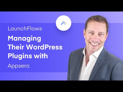 How LaunchFlows Is Managing Their WordPress Plugins with Appsero
