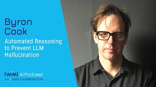 Automated Reasoning to Prevent LLM Hallucination with Byron Cook - 712