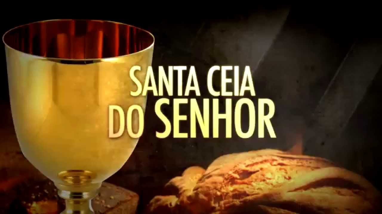 Celebração da Ceia do Senhor - YouTube