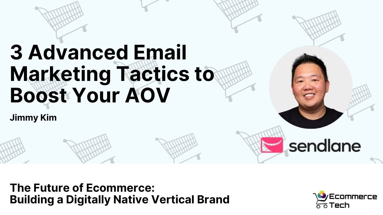 3 Advanced Email Marketing Tactics to Boost Your AOV - Jimmy Kim ...