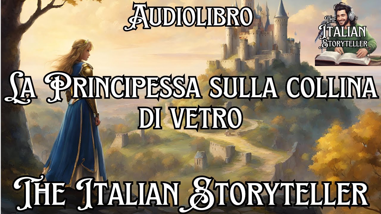 La Principessa sulla collina di vetro - Audiofiaba - Fiaba Norvegese