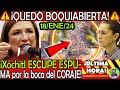 QUEDO BOQUIABIERTA ¡ Xochitl ESCUPE ESPUMA del CORAJE !