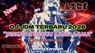 Download Lagu DJ Jangan Tunggu Lama Lama - JDM Terbaru 2026 (Rigusna Remix) MP3