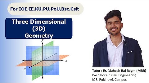Introduction to 3 Dimensional Geometry || Basic Concepts |Mahesh Raj Regmi