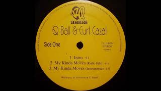 Q Ball &amp; Curt Cazal - My Kinda Moves