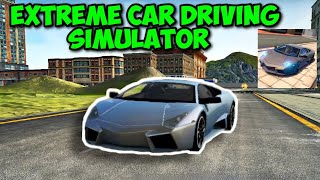 First Look Gameplay of Extreme Car Driving Simulator screenshot 4