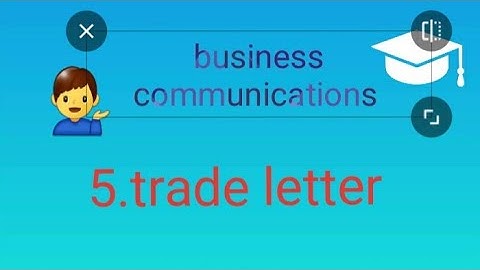 fybcom sem 2 business communications chapter 5.trade letter. notes for students .