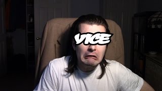 Vice is trash -- THE VOMITORIUM
