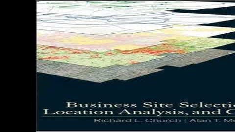 Business Site Selection Location Analysis and GIS