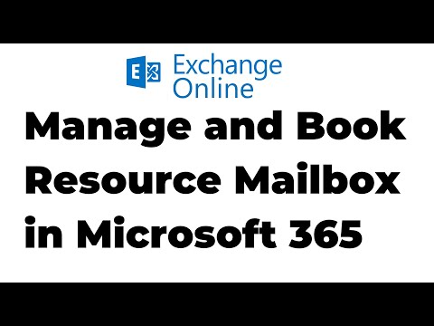 19. Manage and Book Resource Mailbox in Exchange Online | Microsoft 365