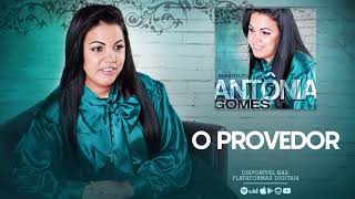 O Provedor - Antônia Gomes | CD Substituto