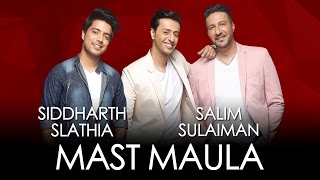 Video thumbnail of "Mast Maula - Siddharth Slathia & Salim Sulaiman feat. Aparnaa Bajpai | Jammin'"