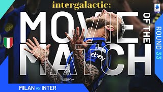 Inter clinches 20th Scudetto with derby win | Movie of the Match | Milan-Inter | Serie A 2023\/24