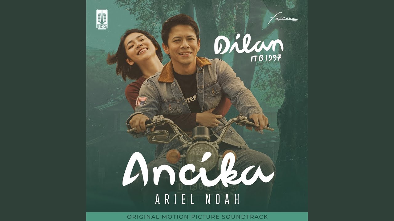 Ancika (OST. Dilan ITB 1997)
