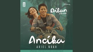 Ancika (OST. Dilan ITB 1997)