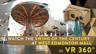 View the Swing of the Century (standing right below it!) in VR 360 - Best Edmonton Mall