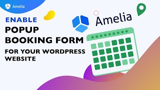 How to enable Popup Booking Form for your WordPress Booking Website | Amelia Plugin