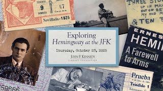 Exploring Hemingway at the JFK (Fall 2025)