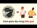 Cách Giảm Đau Lưng Hiệu Quả [Đá Chườm Gan Long Nhiên]
