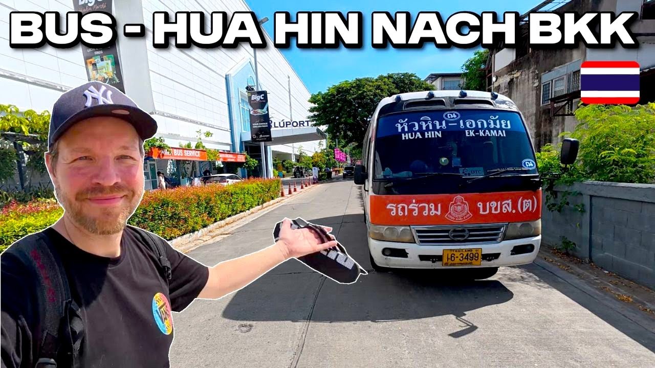 Von Hua Hin nach Bangkok – günstiger Bus, echte Eindrücke & mit der BTS nach Sukhumvit.