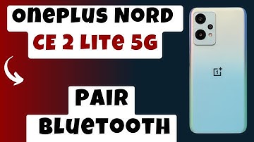 Oneplus Nord CE 2 Lite 5g Set Up Bluetooth || Configure Bluetooth || Pair Bluetooth
