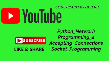 Python Network Programming 4   Accepting Connections   Socket Programming