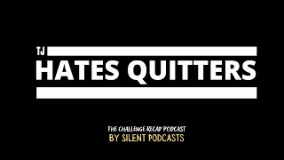 TJ HATES QUITTERS | The Challenge 38 | Episode 3 Recap