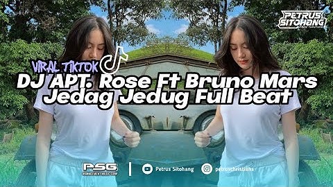 DJ APT ROSE FT BRUNO MARS JEDAG JEDUG FULL BEAT || By DJ Komang || VIRAL TIKTOK TERBARU 2024